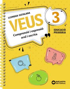 Veus 3. Llengua catalana·Primaria.3er Curso·Quaderns