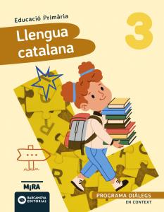 Llengua catalana 3. Diàlegs En context·Primaria.3er Curso·Mira