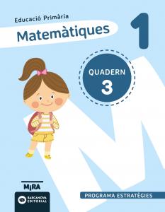 Matemàtiques 1. Estratègies. Quadern 3·Primaria.1er Curso·Mira