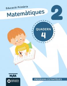 Matemàtiques 2. Estratègies. Quadern 4·Primaria.2ºCurso·Mira