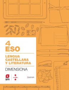 Cuaderno Lengua castellana y literatura. 4 ESO. Dimensiona. Construïm·E.S.O..4ºCurso