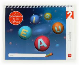 Lectoescritura 2, Pauta. La galaxia de las letras·Infantil.2ºCurso