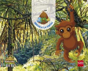 ¡Selva a la vista! (Somos piratas Nivel 2). Explora·Infantil.2ºCurso