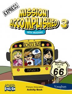 Mission Accomplished 3. Express. Activity Book.·Primaria.3er Curso·Anaya English