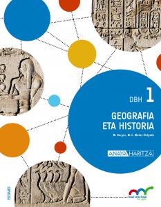 Geografia eta Historia 1.·E.S.O..1er Curso·Hazi eta hezi bat eginik