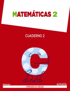 Matemáticas 2. Cuaderno 2.·Primaria.2ºCurso·Aprender es crecer