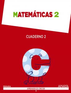 Matemáticas 2. Cuaderno 2.·Primaria.2ºCurso·Aprender es crecer