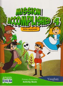 Mission Accomplished 4. Activity Book.·Primaria.4ºCurso·Anaya English