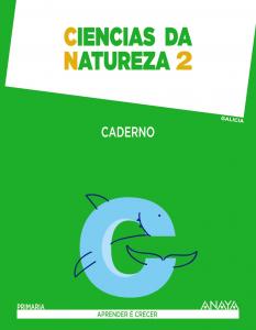 Ciencias da Natureza 2. Caderno.·Primaria.2ºCurso·Aprender é crecer