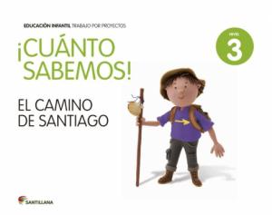 CUANTO SABEMOS NIVEL 3 EL CAMINO DE SANTIAGO·Infantil.3er Curso