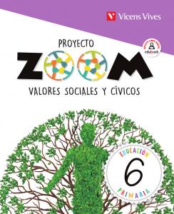 VALORES SOCIALES Y CIVICOS 6 (ZOOM)·Primaria.6ºCurso