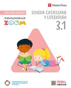 Lengua Castellana y Literatura 3 (3.1 - 3.2 - 3.3) Comunidad Zoom·Primaria.3er Curso