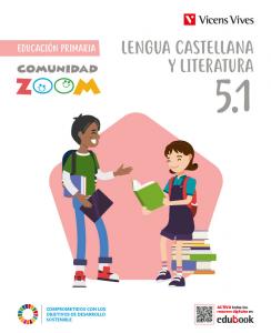 Lengua Castellana y Literatura 5 (5.1 - 5.2 - 5.3) Comunidad Zoom·Primaria.5ºCurso