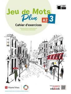 Jeu de Mots Plus 3. Cahier d exercices·E.S.O..3er Curso·Chat Noir. methodes