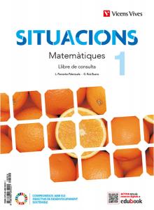 Situacions 1. Matemàtiques. Llibre de consulta i quadern d aprenentatge·E.S.O..1er Curso
