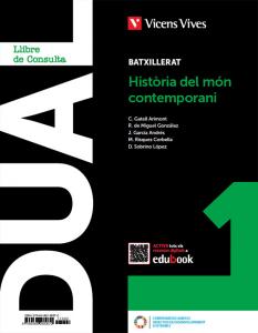 Dual 1. Història del món contemporani. Llibre i activitats amb projecte Digital·Bachillerato.1er Curso
