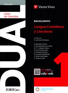 Dual 1. Lengua castellana y Lit. para Catalunya. Libro y act. con proyecto Digit·Bachillerato.1er Curso