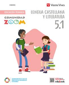 Lengua Castellana y Literatura 5 (5.1 - 5.2 - 5.3) Canarias (Comunidad Zoom)·Primaria.5ºCurso