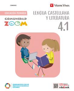 Lengua Castellana y Literatura 4 (4.1 - 4.2 - 4.3) Canarias (Comunidad Zoom)·Primaria.4ºCurso