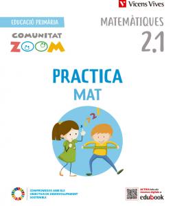 PracticaMat 2. Activitats Catalunya (2.1-2.2-2.3) (Comunitat Zoom)·Primaria.2ºCurso
