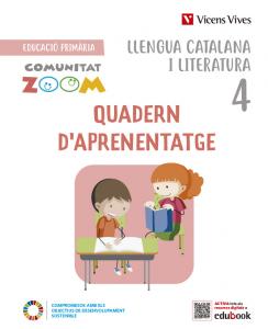 Llengua Catalana i Literatura 4. Quadern d aprenentatge (Communitat Zoom)·Primaria.4ºCurso