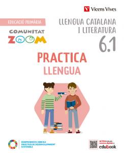 Practicallengua 6 activitats 6.1-6.2-6.3. Catalunya (Comunitat Zoom)·Primaria.6ºCurso