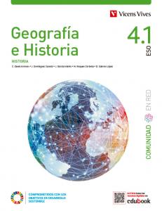 Geografía e Historia 4 (4.1 Historia 4.2 Historia) (Comunidad en Red)·E.S.O..4ºCurso