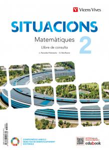 Situacions 2 Matemàtiques Llibre consulta i Quadern d aprenentaltge·E.S.O..2ºCurso