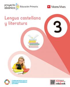 LENGUA CASTELLANA Y LIT 3 (PROYECTO ABANICO)·Primaria.3er Curso