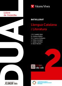 Dual 2. Llengua Catalana i Literatura. Llibre consulta i activitats amb projecte·Bachillerato.2ºCurso