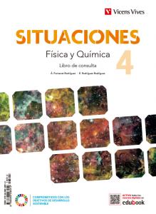 Situaciones 4. Física y Química. Libro de consulta y cuaderno de aprendizaje·E.S.O..4ºCurso