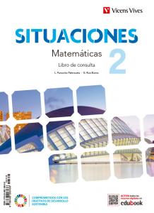 Situaciones 2. Matemáticas. Libro de consulta y cuaderno de aprendizaje·E.S.O..2ºCurso