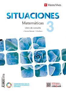 Situaciones 3. Matemáticas. Libro de consulta y cuaderno de aprendizaje·E.S.O..3er Curso