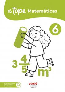 A tope Matemáticas 6·Primaria.6ºCurso·A tope