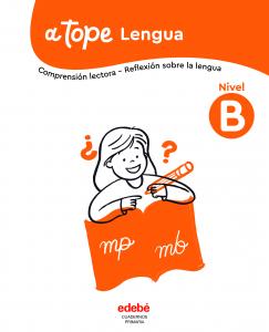 A tope Lengua. Nivel B·Primaria·A tope