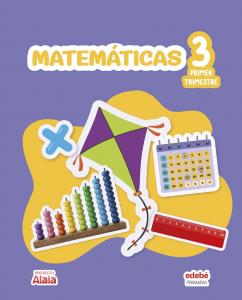MATEMÁTICAS 3·Primaria.3er Curso·ALAIA