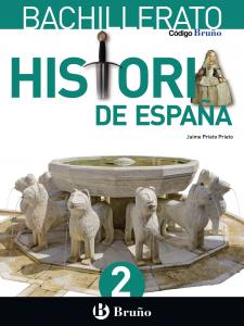 Código Bruño Historia de España 2 Bachillerato·Bachillerato.2ºCurso·Código Bruño