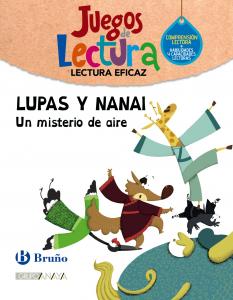 Lupas y Nanai. Juego de Lectura·Primaria.1er Curso·Lectura Eficaz