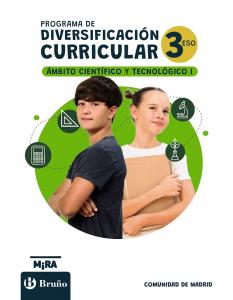 Diversificación Curricular Ámbito Científico y Tecnológico. Nivel I·E.S.O..3er Curso·Mira