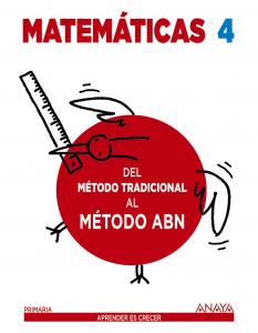 Matemáticas 4. Método ABN. Del método tradicional al método ABN.·Primaria.4ºCurso·Método ABN
