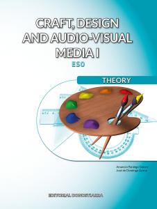 Craft, design and audio-visual media I. Theory·E.S.O..1er Curso