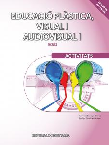 Educació plàstica, visual i audiovisual I. Activitats·E.S.O..1er Curso