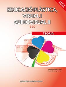 Educació plàstica, visual i audiovisual II. Teoria·E.S.O..3er Curso