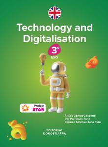 Technology and Digitalisation 3º ESO - Project STAR·E.S.O..3er Curso