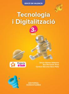 Tecnologia i Digitalitzación 3r ESO - Projecte STAR·E.S.O..3er Curso