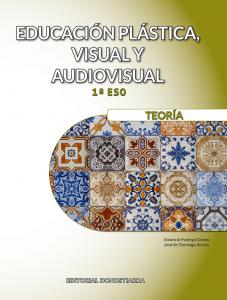 Educación Plástica, Visual y Audiovisual 1º ESO - Teoría·E.S.O..1er Curso