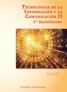 Tecnologías de la información y comunicación II - 2º Bachillerato·Bachillerato.2ºCurso