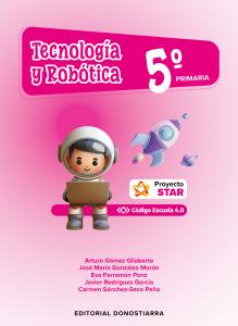 Tecnología y Robótica 5º Primaria - Proyecto STAR - Código Escuela 4.0·Primaria.5ºCurso