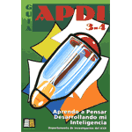 Guía APDI 3-4. Aprendo a Pensar Desarrollando mi Inteligencia