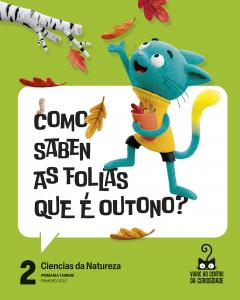Proxecto: Viaxe ao centro da curiosidade. Ciencias da Natureza 2·Primaria.2ºCurso